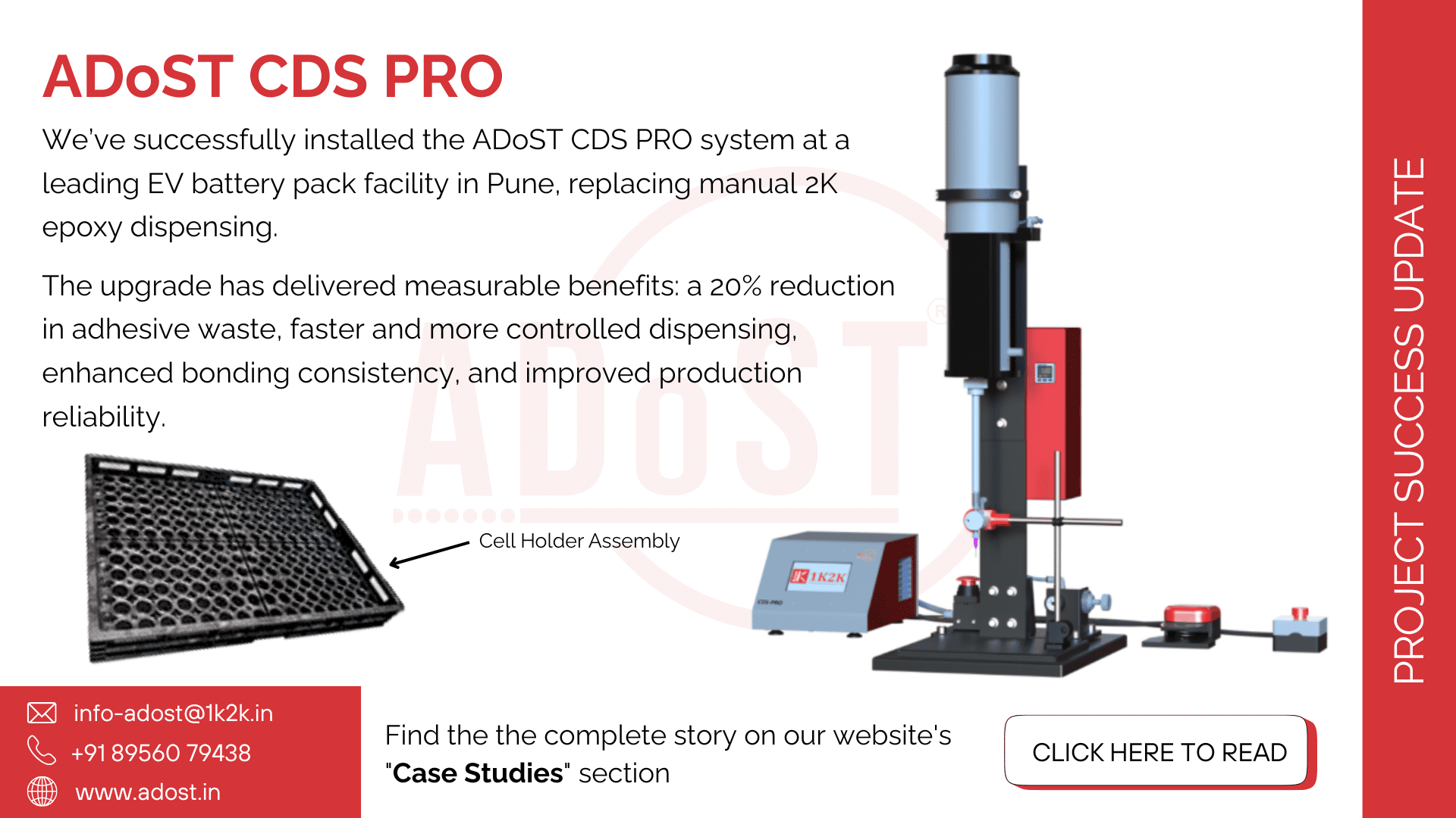 Cell holder assembly adhesive dispensing using ADoST CDS PRO system.