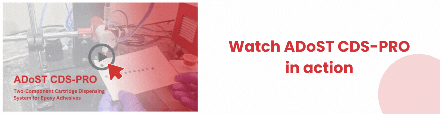 Watch ADoST CDS-PRO two-component epoxy adhesive cartridge dispensing system in action.