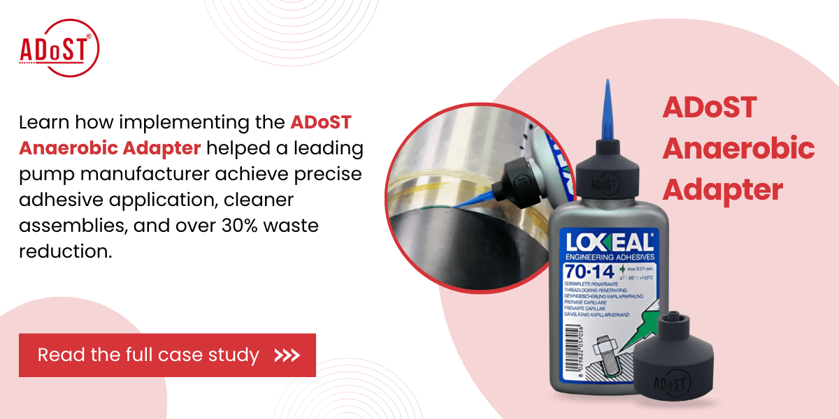 Case study: ADoST Anaerobic Adapter cuts adhesive waste by 30% in pump manufacturing